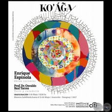 KO’ÁGA - Exposición de Enrique Espínola - Jueves 4 de Mayo de 2017